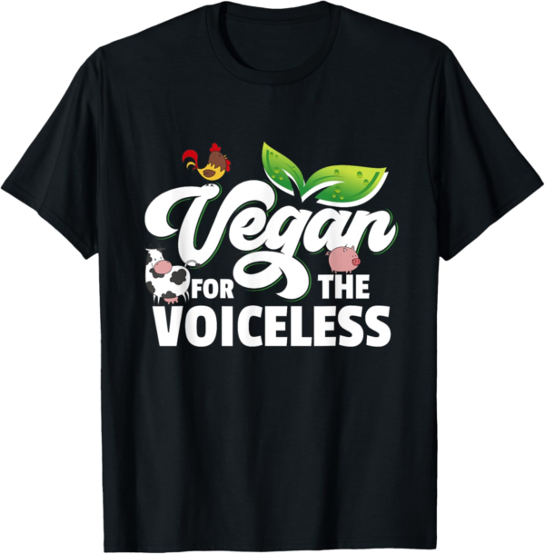 Vegan For The Voiceless - Save Animals Pro Vegan T-Shirt - Image 2